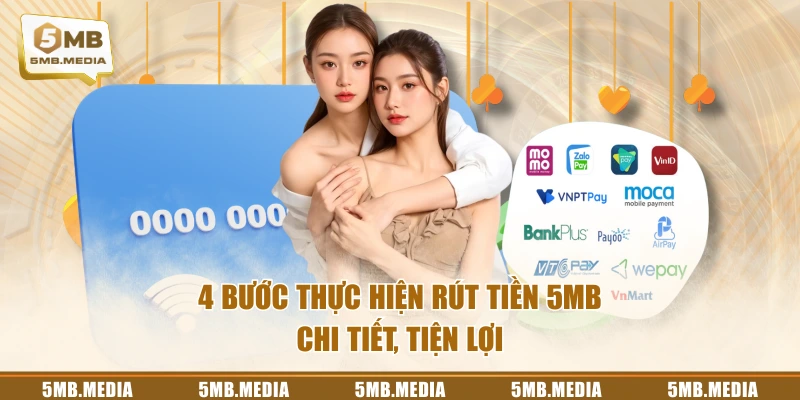 4 bước thực hiện rút tiền 5MB chi tiết, tiện lợi