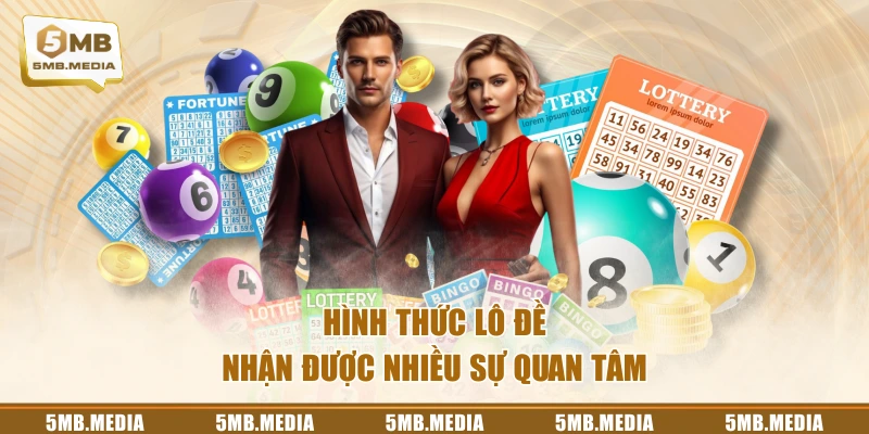 Hình thức lô đề nhận được nhiều sự quan tâm