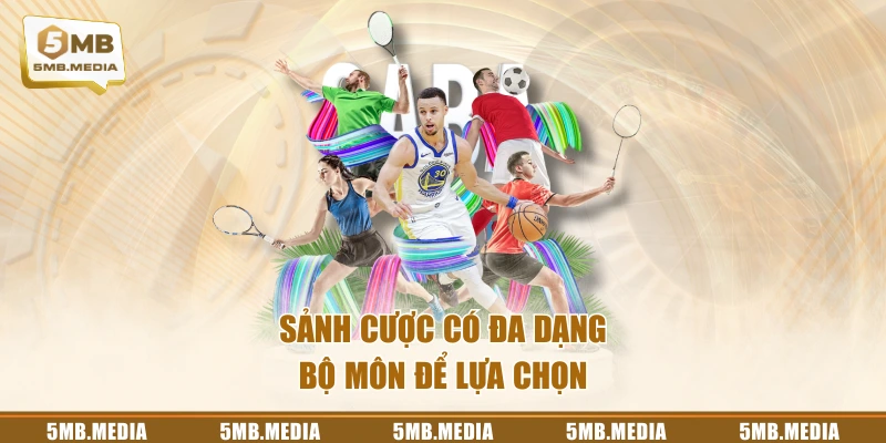 Sảnh cược có đa dạng bộ môn để lựa chọn